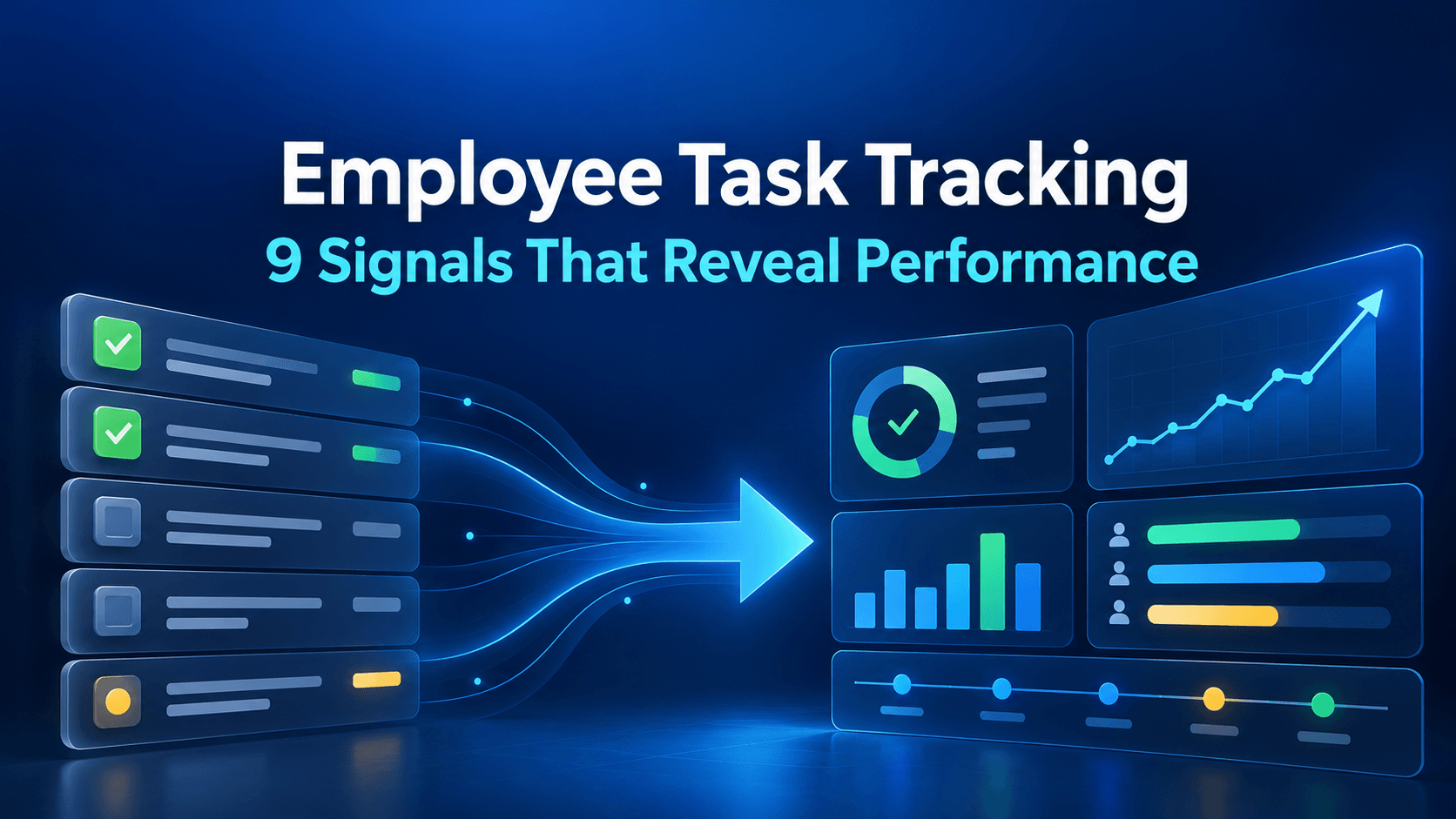 Employee Task Tracking: 9 Signals That Reveal Performance
