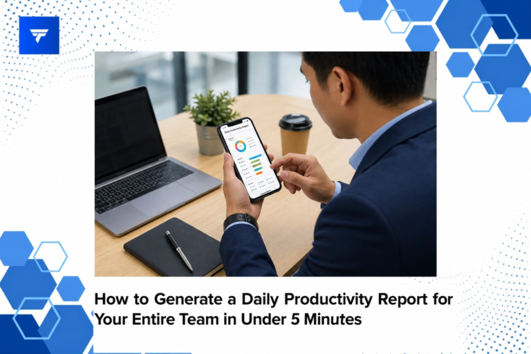 How to Generate a Daily Productivity Report for Your Entire Team in Under 5 Minutes