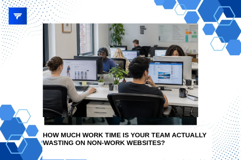 How Much Work Time Is Your Team Actually Wasting on Non-Work Websites?
