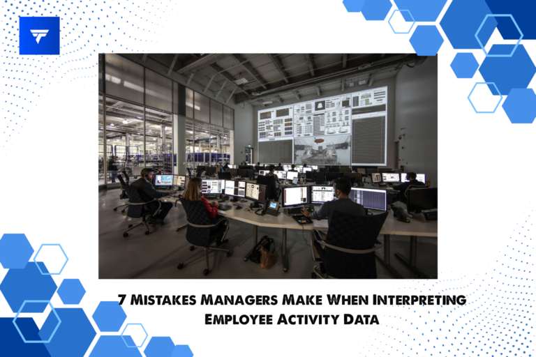 7 Mistakes Managers Make When Interpreting Employee Activity Data